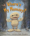 Where's My Mummy? by Carolyn Crimi