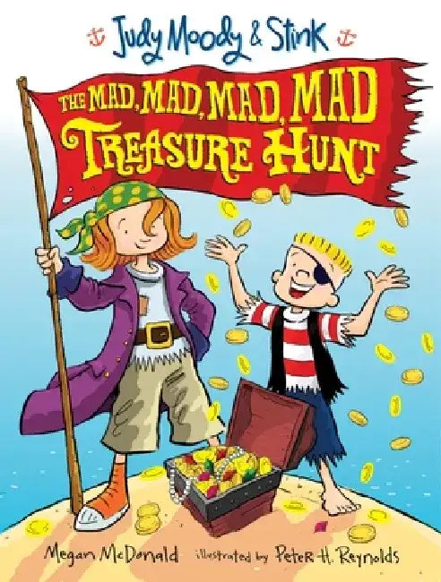 Judy Moody and Stink: The Mad, Mad, Mad, Mad Treasure Hunt by Megan McDonald