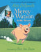 Mercy Watson to the Rescue by Kate DiCamillo