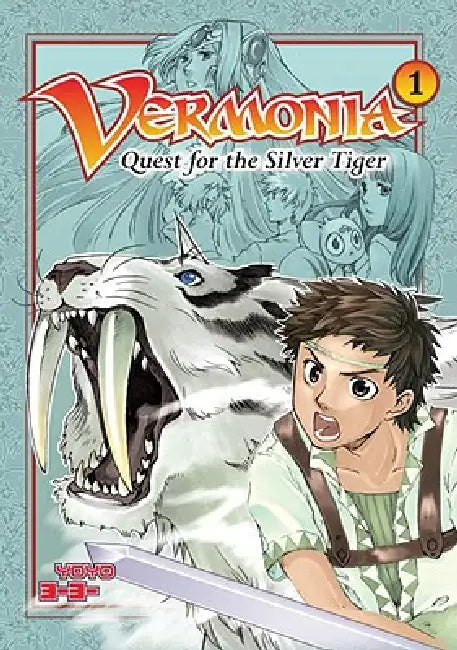 Vermonia 1: Quest for the Silver Tiger by Yoyo Yoyo