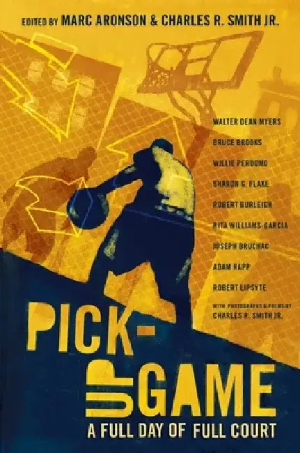 Pick-Up Game: A Full Day of Full Court by Marc Aronson