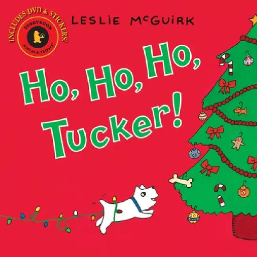 Ho, Ho, Ho, Tucker!: Candlewick Storybook Animations [With DVD] by Leslie McGuirk, Leslie McGuirk