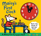 Maisy's First Clock: A Maisy Fun-To-Learn Book by Lucy Cousins