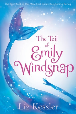 The Tail of Emily Windsnap by Liz Kessler