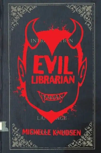 Evil Librarian by Michelle Knudsen