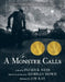 A Monster Calls: Inspired by an Idea from Siobhan Dowd by Patrick Ness