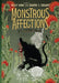 Monstrous Affections: An Anthology of Beastly Tales by Gavin Grant, Kelly Link, M. T. Anderson