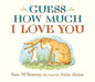 Guess How Much I Love You by Sam McBratney