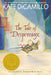 The Tale of Despereaux: Being the Story of a Mouse, a Princess, Some Soup, and a Spool of Thread by Kate DiCamillo
