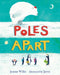 Poles Apart  by Jeanne Willis