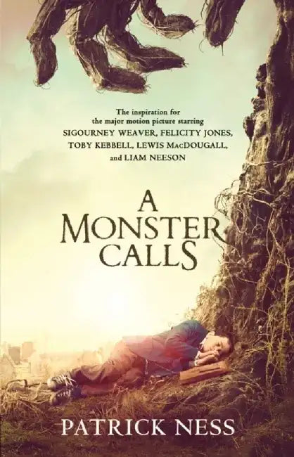 A Monster Calls: Inspired by an Idea from Siobhan Dowd by Patrick Ness