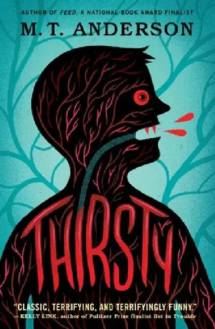 Thirsty by M. T. Anderson