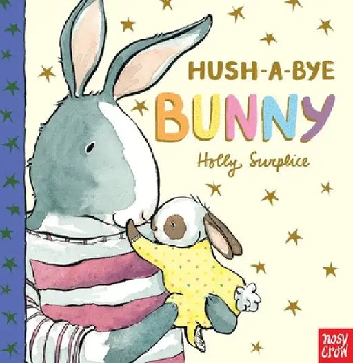 Hush-A-Bye Bunny by Holly Surplice