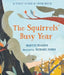 The Squirrels' Busy Year: A First Science Storybook by Martin Jenkins