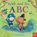 Walk and See: ABC by Nosy Crow