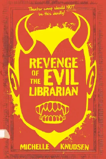 Revenge of the Evil Librarian by Michelle Knudsen