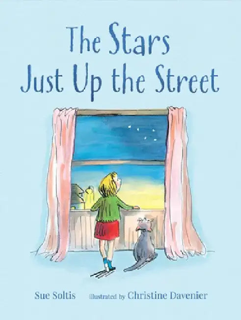 The Stars Just Up the Street by Sue Soltis