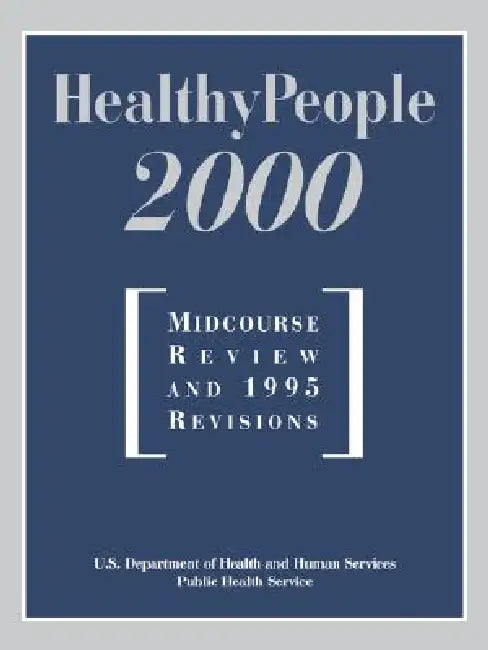 Healthy People 2000: Midcourse Review by Usdhhs, U S Dept of Health & Human Services