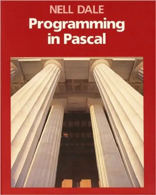 Programming in Pascal: . by Nell Dale