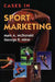 Cases in Sport Marketing: . by Mark a. McDonald, George R. Milne