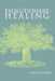 Evolutionary Healing: . by Barbara Sarter