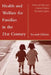 Health and Welfare for Families in the 21st Century: . by Helen M. Wallace, Gordon Green, Kenneth Jaros