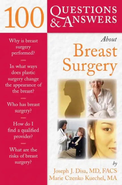 100 Questions & Answers about Breast Surgery by Joseph J. Disa, Marie Czenko Kuechel