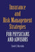 Insurance and Risk Management Strategies for Physicians and Advisors: A Strategic Approach by David E. Marcinko