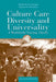Culture Care Diversity & Universality: A Worldwide Nursing Theory: . by Madeleine M. Leininger, Marilyn R. McFarland