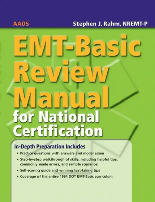 Emt-Basic Review Manual for National Certification: . by American Academy of Orthopaedic Surgeons, Stephen J. Rahm