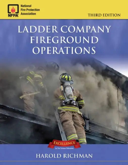 Ladder Company Fireground Operations: . by Harold Richman, Steve Persson