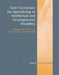 Core Curriculum for Specializing in Intellectual and Developmental Disability: A Resource for Nurses and Other Health Care Professionals: A Resource f by Wendy M. Nehring