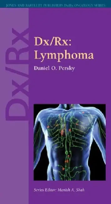 DX/Rx: Lymphoma: . by Daniel O. Persky
