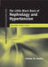 Little Black Book of Nephrology and Hypertension: . by Charles N. Jacobs, Dmitry Opolinsky
