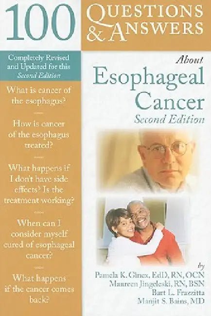100 Questions & Answers about Esophageal Cancer by Pamela K. Ginex, Maureen Jingeleski, Bart L. Frazzitta