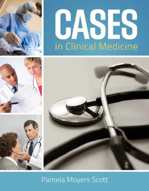 Cases in Clinical Medicine by Pamela Moyers Scott