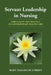 Servant Leadership in Nursing by Mary Elizabeth O'Brien
