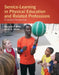 Service-Learning in Physical Education and Other Related Professions: A Global Perspective: . by Marybeth P. Miller, James D. Nendel