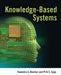 Knowledge Based Systems by Rajendra Akerkar, Priti Sajja