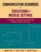 Communication Disorders in Educational and Medical Settings: . by William O. Haynes, Michael J. Moran, Rebekah H. Pindzola