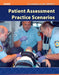 Patient Assessment Practice Scenarios by American Academy of Orthopaedic Surgeons, Les Hawthorne