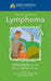 Johns Hopkins Patients' Guide to Lymphoma by Aditya Bardia, Eric Seifter