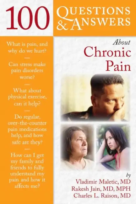 100 Questions and Answers about Chronic Pain by Vladimir Maletic, Rakesh Jain, Charles L. Raison