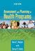Assessment and Planning in Health Programs: . by Bonni C. Hodges, Donna M. Videto