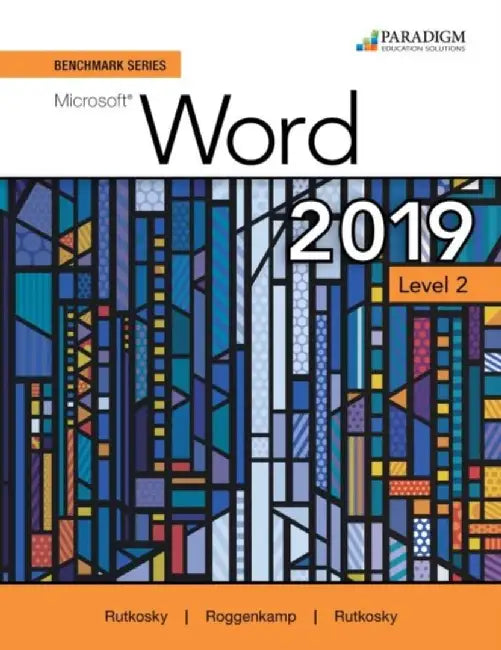 Benchmark Series: Microsoft Word 2019 Level 2 by Nita Rutkosky
