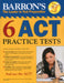 Barrons 6 Act Practice Tests  by Jim Giovannini