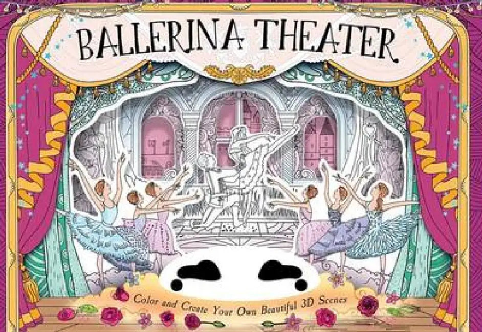 Ballerina Theater: Color and Create Your Own Beautiful 3D Scenes by Anna Brett