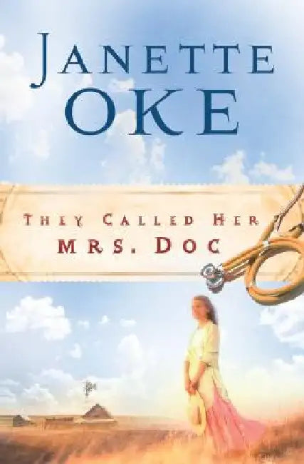 They Called Her Mrs. Doc. by Janette Oke