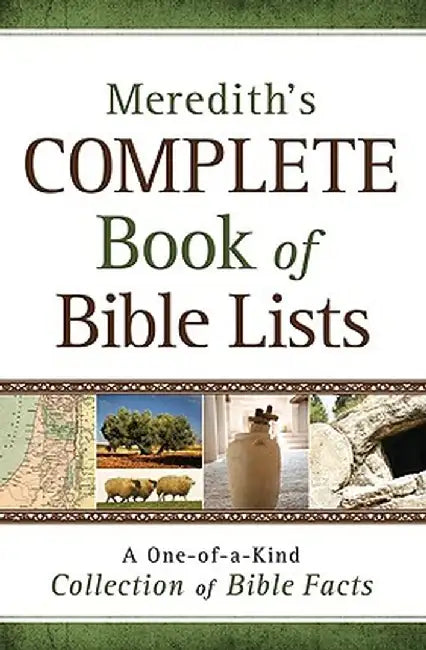 Meredith's Complete Book of Bible Lists: A One-Of-A-Kind Collection of Bible Facts by Joel L. Meredith