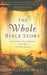 The Whole Bible Story: Everything That Happens in the Bible in Plain English by Dr William Marty